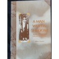 A Man with a Shadow / Willem A. Saayman