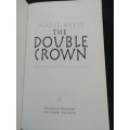 The Double Crown / Marie Heese