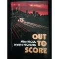 Out to Score / Mike Nicol & Joanne Hichens
