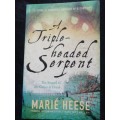 A Triple-headed Serpent / Marie Heese