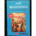 NEW BEGINNINGS / Compiled by Robin Malan