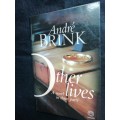 Other Lives: A Novel in Three Parts / Andre Brink