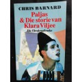 Paljas And Die Storie Van Klara Viljee / Chris Barnard