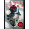 My Voice is Under Control Now / Peter Horn