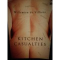 KITCHEN CASUALTIES / Willemien de Villiers