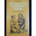 Mbodse en die Langsnoetheksie / Marie Opperman