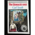 The Slowacki Snoz / Gail Smith