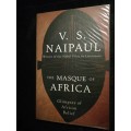 The Masque of Africa: Glimpses of African Belief / V.S. Naipaul