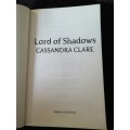 Lord of Shadows: The Dark Artifices / Cassandra Clare (Book Two)