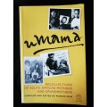 Umama - Recollection of South African Mothers and Grandmothers / Marion Keim