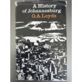 A History of Johannesburg / G. A. Leyds