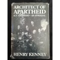 ARCHITECT OF APARTHEID: H. F. VERWOERD-AN APPRAISAL / HENRY KENNY