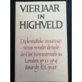 VIERJAAR in HIGHVELD / dr. A. L. Geyer