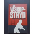 DIE VASKOP-STRYD / Petro Ackermann