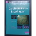 Carcinoma of the Esophagus Edited by Sheila C. Rankin (Cambridge)