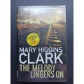 The Melody Lingers on / Mary Higgins Clark