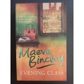 EVENING CLASS / Maeve Binchy