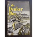 Die Donker Dae / Kas van der Bergh