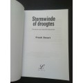 Stormwinde of droogtes / Freek Swart