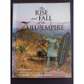 The Rise and Fall of the Zulu Empire by Alan Mountain / Alan Mountain