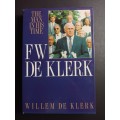 The man in his time: FW de Klerk / Willem de Klerk
