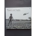 TRACES AND TRACKS, a thirty-year journey with the San / Paul Weinberg