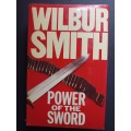POWER OF THE SWORD / WILBUR SMITH