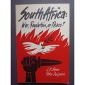 South Africa: War, Revolution, or Peace?  Gann, L. H., Duignan, Peter