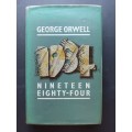 Nineteen Eighty - Four / George Orwell