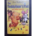 The Teddy Bear`s Tail and other stories / Enid Blyton