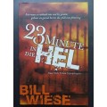 23 Minute in die Hel / Bill Wiese
