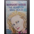 The Heart of Gull Rock / Margaret Bakkes