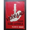 VERRAAD teen SUID-AFRIKA / Klaus D. Vaque