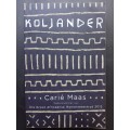 KOLJANDER / Carie Maas