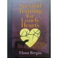 Survival Training for Lonely Hearts / Elana Bregin