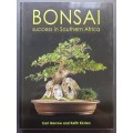 Bonsai Success in Southern Africa / Carl Morrow and Keith Kirsten