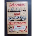 SCHOONERS AND SKYSCRAPERS / Eric Rosenthal