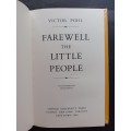 FAREWELL THE LITTLE PEOPLE / VICTOR POHL (Rare)
