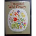 Transvaal Wild Flowers / Anita Fabian & Gerrit Germishuizen