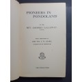 PIONEERS IN PONDOLAND / REV. GODFREY CALLAWAY (178 pages!)