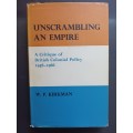 Unscrambling an Empire: A Critique of British Colonial Policy, 1956-1966. / Kirkman, W.P.