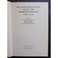SIR JAMES ROSE INNES SELECTED CORRESPONDENCE 1884-1902  / Second series No. 3