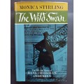 The Wild Swan: The life and times of Hans Christian Andersen / Monica Stirling
