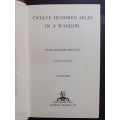 Twelve Hundred Miles in a Waggon / Alice Blanche Balfour (Limited edition)