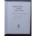 Madam Chair... and the House at Large: The Story of the African Self-Help Association / Dawn Haggie