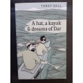 A hat, a kayak & dreams of Dar / Terry Bell