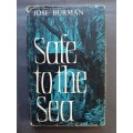 Safe to the Sea / Jose Burman