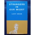 STRANGERS IN OUR MIDST / LUCY BEAN