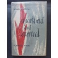 Apartheid and Survival: A Jewish view / Henry Katzew
