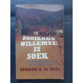 ROOIKOOS WILLEMSE IS SOEK / Abraham H. de Vries